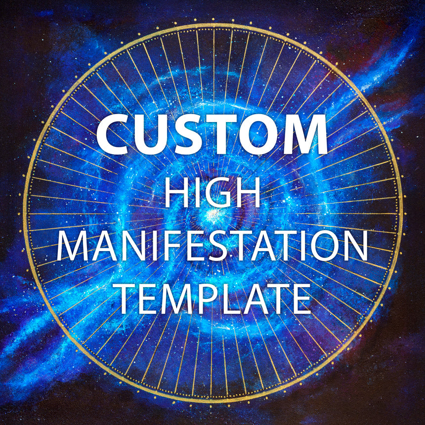 CUSTOM High Manifestation Template