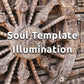 ∾ Soul Template Illumination ∾